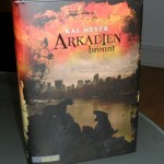 Arkadien brennt