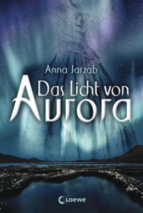 Das Licht von Aurora_Bd. 1